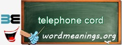 WordMeaning blackboard for telephone cord